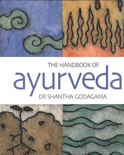 9781556435010: The Handbook of Ayurveda: India's Medical Wisdom Explained