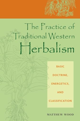 Beispielbild fr The Practice of Traditional Western Herbalism zum Verkauf von Blackwell's