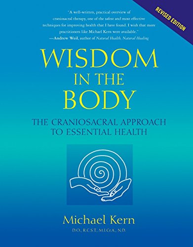 9781556435591: Wisdom in the Body: The Craniosacral Approach to Essential Health