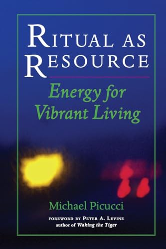 Stock image for Ritual as Resource : Energy for Vibrant Living for sale by Better World Books: West