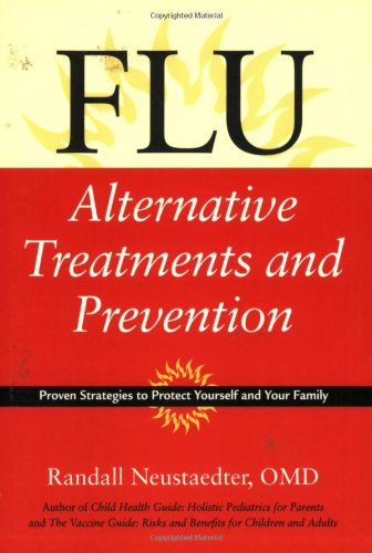 9781556435683: Flu: Alternative Treatments and Prevention