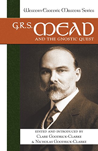9781556435720: G.R.S. Mead and the Gnostic Quest: Western Esoteric Masters Series: 8
