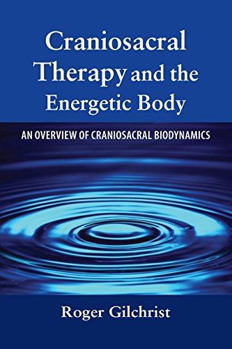 Beispielbild fr Craniosacral Therapy and the Energetic Body: An Overview of Craniosacral Biodynamics zum Verkauf von ThriftBooks-Atlanta