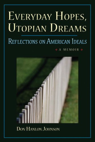 Imagen de archivo de Everyday Hopes, Utopian Dreams: Reflections on American Ideals a la venta por Decluttr