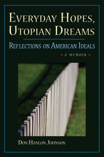 Stock image for Everyday Hopes, Utopian Dreams: Reflections on American Ideals for sale by Decluttr