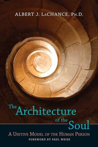9781556436024: The Architecture of the Soul: A Unitive Model of the Human Person