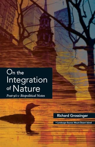 9781556436031: On the Integration of Nature: Post 9-11 Biopolitical Notes