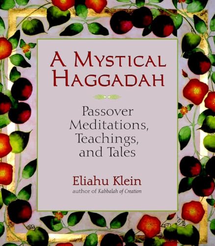 Beispielbild fr A Mystical Haggadah : Passover Meditations, Teachings, and Tales zum Verkauf von Better World Books