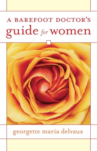 Beispielbild fr A Barefoot Doctor's Guide for Women zum Verkauf von SecondSale