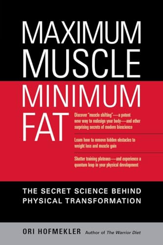 Stock image for Maximum Muscle Minimum Fat: The Secret Science Behind Physical Transformation for sale by WorldofBooks