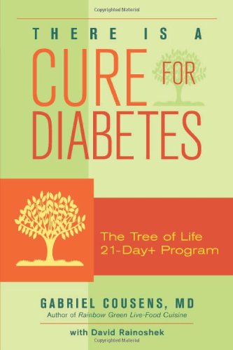 Beispielbild fr There Is a Cure for Diabetes: The Tree of Life 21-Day+ Program zum Verkauf von Goodwill