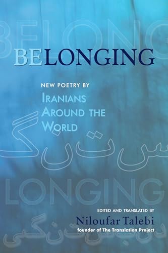 Stock image for Belonging: New Poetry by Iranians Around the World (Scala Translation) for sale by Lakeside Books