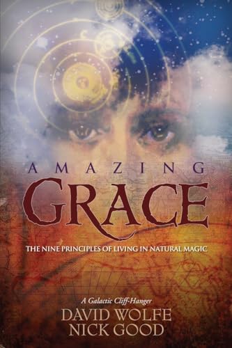 Beispielbild fr Amazing Grace: The Nine Principles of Living in Natural Magic zum Verkauf von SecondSale