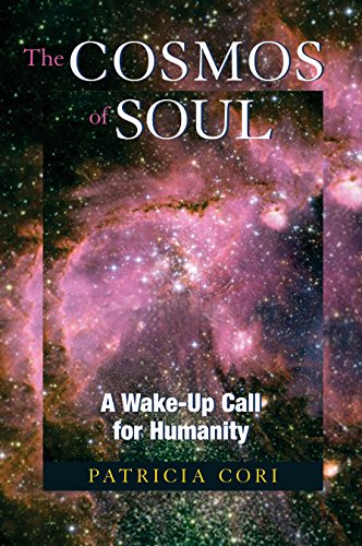 Beispielbild fr The Cosmos of Soul: A Wake-Up Call For Humanity (Sirian Revelations) zum Verkauf von HPB-Emerald