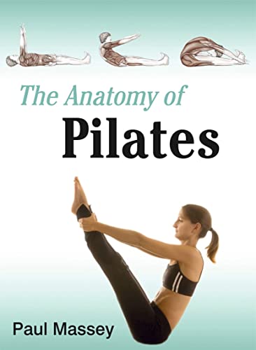 Beispielbild fr The Anatomy of Pilates zum Verkauf von Better World Books