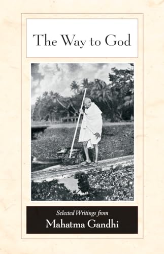 9781556437847: The Way to God: Selected Writings from Mahatma Gandhi