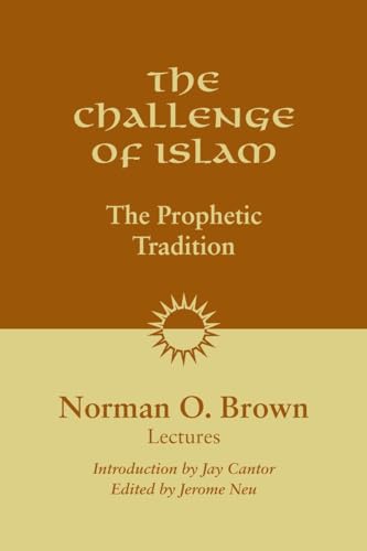 Beispielbild fr The Challenge of Islam: The Prophetic Tradition zum Verkauf von ZBK Books