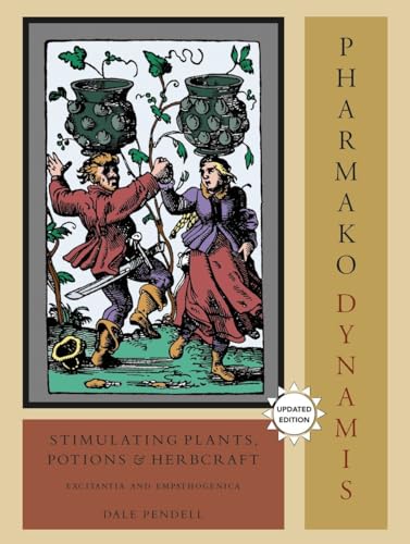 Imagen de archivo de Pharmako/Dynamis, Revised and Updated: Stimulating Plants, Potions, and Herbcraft a la venta por Oblivion Books