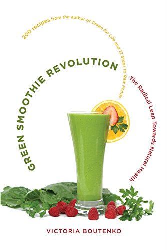 Stock image for Green Smoothie Revolution: The Radical Leap Towards Natural Health for sale by SecondSale