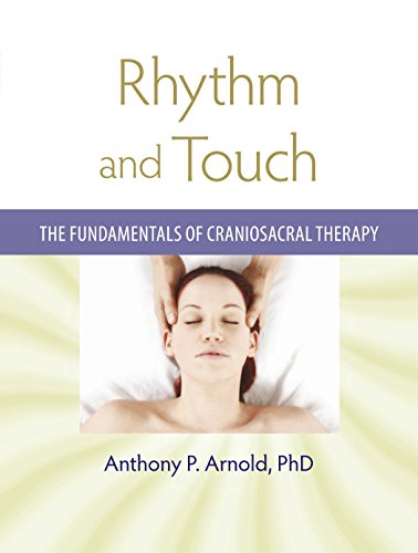 Beispielbild fr Rhythm and Touch: The Fundamentals of Craniosacral Therapy zum Verkauf von Dream Books Co.