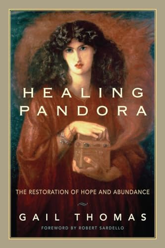 Stock image for Healing Pandora: The Restoration of Hope and Abundance for sale by HPB Inc.