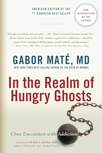 9781556438806: In the Realm of Hungry Ghosts: Close Encounters with Addiction