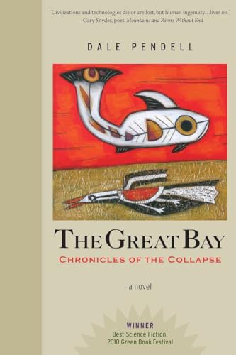 Stock image for The Great Bay: Chronicles of the Collapse for sale by KuleliBooks
