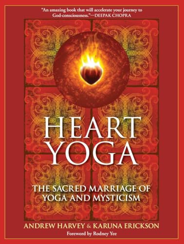 HEART YOGA: The Sacred Marriage Of Yoga & Mysticism