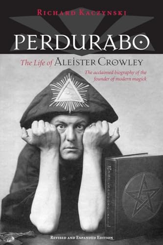 Stock image for Perdurabo, Revised and Expanded Edition: The Life of Aleister Crowley for sale by medimops