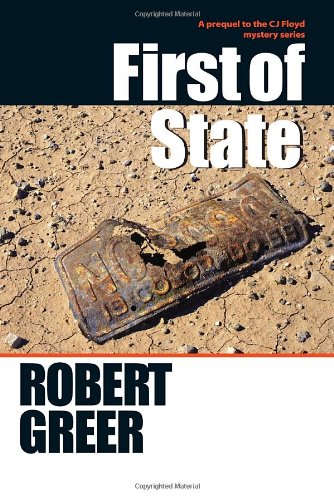Stock image for First of State (CJ Floyd Mystery Series) for sale by Hippo Books