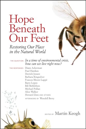 Beispielbild fr Hope Beneath Our Feet: Restoring Our Place in the Natural World (Io Series) zum Verkauf von Tangled Web Mysteries and Oddities