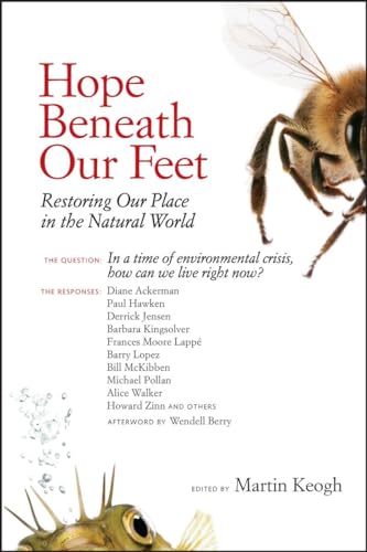 Stock image for Hope Beneath Our Feet: Restoring Our Place in the Natural World (Io Series) for sale by Tangled Web Mysteries and Oddities