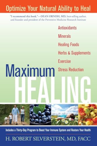 Stock image for Maximum Healing: Optimize Your Natural Ability to Heal for sale by Wonder Book