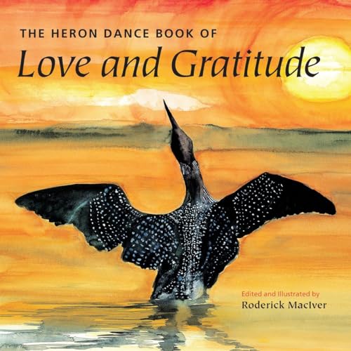 Beispielbild fr The Heron Dance Book of Love and Gratitude zum Verkauf von ThriftBooks-Phoenix