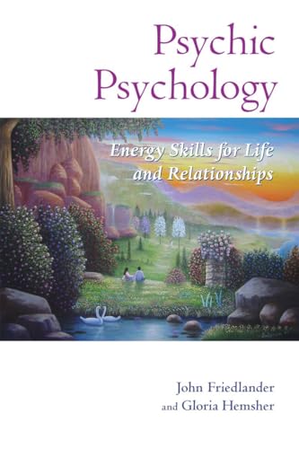 Stock image for Psychic Psychology: Energy Skills for Life and Relationships for sale by Bookmans