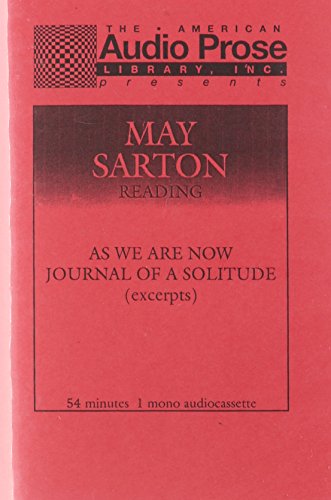 As We Are Now Journal of a Solitude (Excerpts) (9781556440557) by Sarton, May