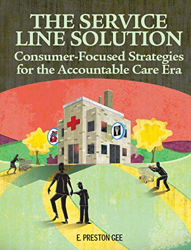 Beispielbild fr The Service Line Solution : Consumer-Focused Strategies for the Accountable Care Era zum Verkauf von Better World Books