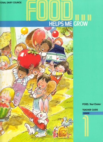 9781556478918: FOOD HELPS ME GROW (TEACHER'S GUIDE, GRADE 1)