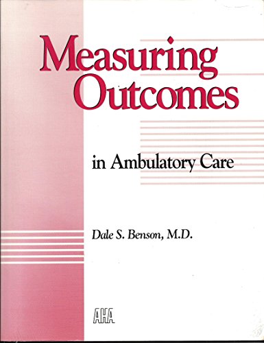 Stock image for Measuring Outcomes in Ambulatory Care for sale by HPB-Red