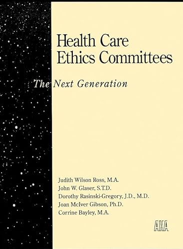 Imagen de archivo de Health Care Ethics Committees : The Next Generation a la venta por Better World Books