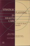 9781556481277: Strategic Planning in Health Care (Paper Only): A Guide for Board Members