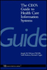 Stock image for The Ceo*s Guide To Health Care Information Systems for sale by Books Puddle