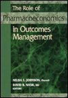 Beispielbild fr The Role of Pharmacoeconomics in Outcomes Management zum Verkauf von HPB-Red