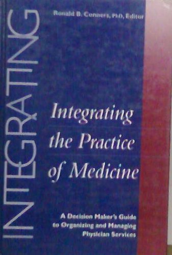 Stock image for Integrating the Practice of Medicine for sale by Books Puddle