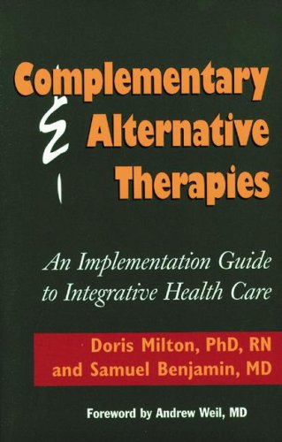Complementary & Alternative Therapies: An Implementation Guide to Integrative Health Care