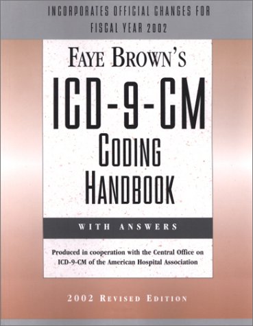 Faye Brown's Icd-9-Cm 2002: Coding Handbook With Answers - Faye Brown