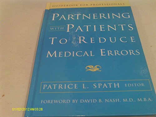 Imagen de archivo de Partnering with Patients to Reduce Medical Errors (Guidebook for Professionals) a la venta por Wonder Book