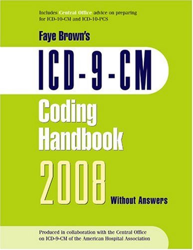 ICD-9-CM 2008 Coding Handbook, Without Answers (Brown, ICD-9-CM Coding Handbookk without Answers) (9781556483431) by Faye Brown