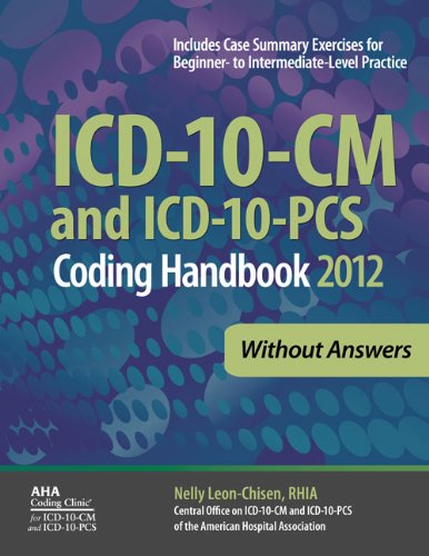 ICD-10-CM Coding Handbook, Without Answers, 2012 Revised Edition (9781556483738) by Nelly Leon-Chisen