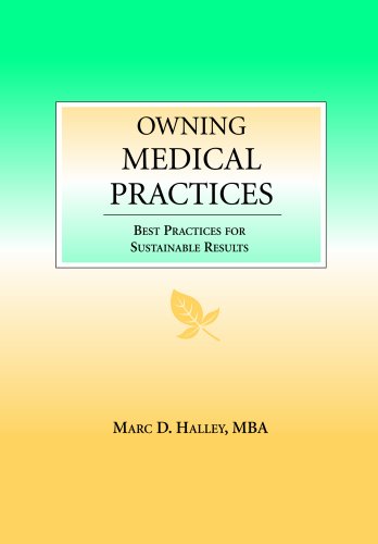 Beispielbild fr Owning Medical Practices: Best Practices for Sustainable Results zum Verkauf von BooksRun